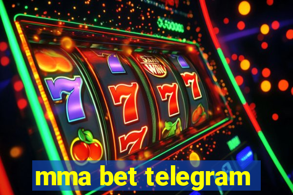 mma bet telegram